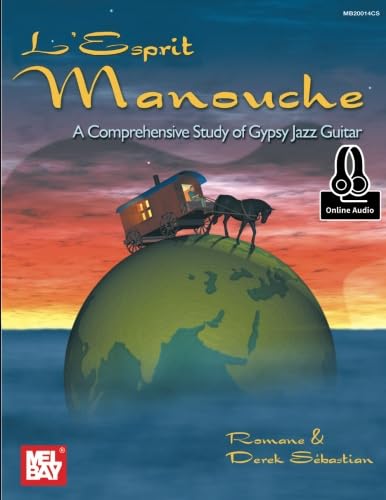 Stock image for L'Esprit Manouche: A Comprehensive Study of Gypsy Jazz Guitar for sale by Books Unplugged