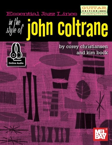 Imagen de archivo de Essential Jazz Lines: In the Style of John Coltrane - Guitar Edition a la venta por GF Books, Inc.