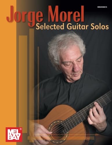 Beispielbild fr Selected Guitar Solos by Jorge Morel zum Verkauf von Books Unplugged