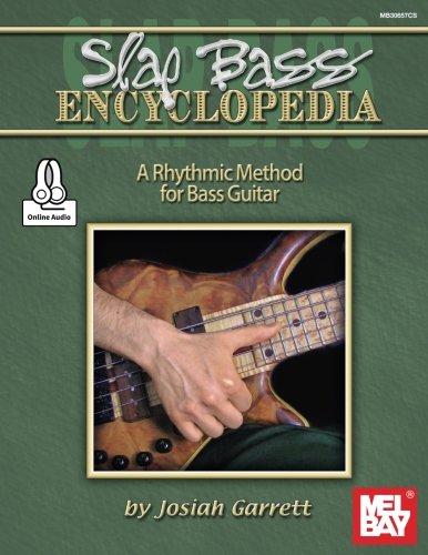 Stock image for Slap Bass Encyclopedia: A Rhythmic Method for Bass Guitar for sale by Books Unplugged