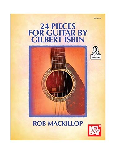 Imagen de archivo de 24 Pieces For Guitar By Gilbert Isbin (Book/Online Audio) a la venta por WorldofBooks