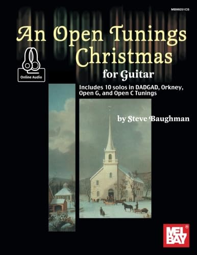 Stock image for An Open Tunings Christmas For Guitar: 10 Solos in DADGAD, Orkney, Open G and Open C Tunings for sale by Books Unplugged