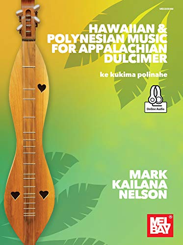 Imagen de archivo de Hawaiian & Polynesian Music for Appalachian Dulcimer: Ke Kukima Polinahe a la venta por GF Books, Inc.