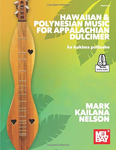 Beispielbild fr Hawaiian & Polynesian Music for Appalachian Dulcimer: ke kukima polinahe zum Verkauf von Books Unplugged