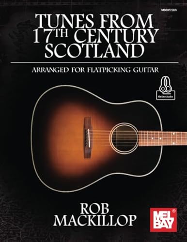 Imagen de archivo de Tunes from 17th Century Scotland Arranged for Flatpicking Guitar a la venta por WorldofBooks