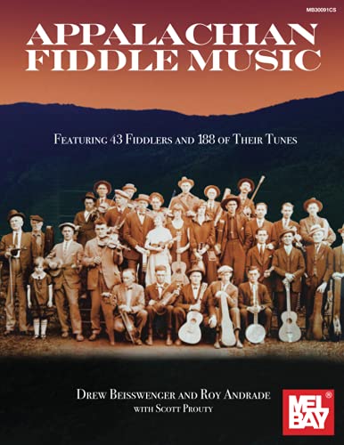 Stock image for Appalachian Fiddle Music: Featuring 43 Fiddlers and 188 of Their Tunes for sale by Books Unplugged