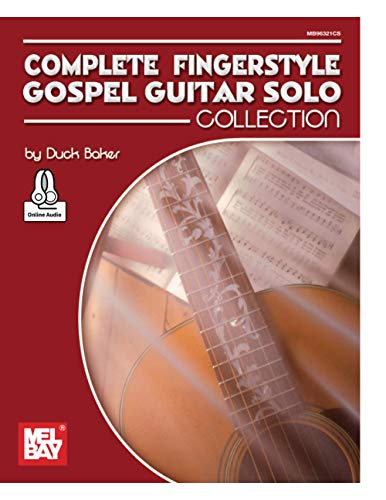Beispielbild fr Complete Fingerstyle Gospel Guitar Solos Collection zum Verkauf von GF Books, Inc.