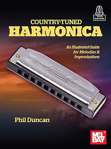 Beispielbild fr Country-Tuned Harmonica an Illustrated Guide for Melodies &amp; Improvisations zum Verkauf von Blackwell's