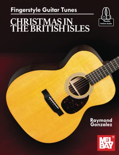 Stock image for Fingerstyle Guitar Tunes-Christmas in the British Isles for sale by Book Deals