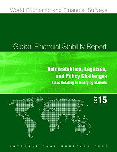 Stock image for Global Financial Stability Report, October 2015: Vulnerabilities, Legacies, and Policy Challenges - Risks Rotating to Emerging Markets for sale by medimops