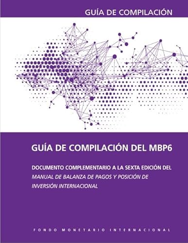 Beispielbild fr Balance of Payments Manual, Compilation Guide Spanish Edition Manuals and Guides zum Verkauf von PBShop.store US