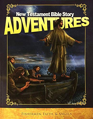 Beispielbild fr New Testament Bible Story Adventures - Fishermen, Faith & Angels zum Verkauf von Better World Books