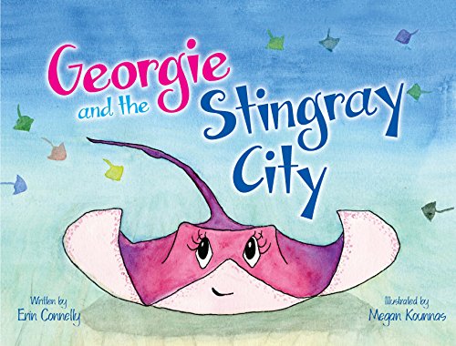 Beispielbild fr Georgie and the Stingray City zum Verkauf von SecondSale