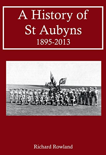 Stock image for A History of St Aubyns 1895-2013 for sale by WorldofBooks