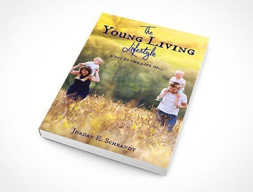 9781513605517: The Young Living Lifestyle by Jordan Schrandt (2015-05-04)