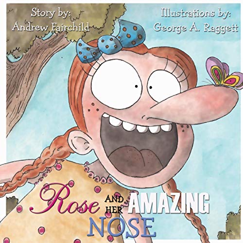 Stock image for Rose and Her Amazing Nose for sale by HPB-Emerald