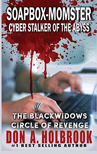 Beispielbild fr Soapbox-Momster: Cyber Stalker of the Abyss (Cyber Thrillers) zum Verkauf von Lucky's Textbooks