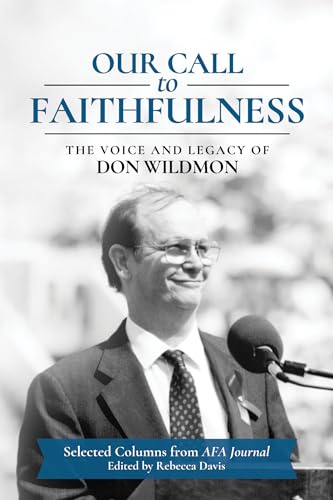 Beispielbild fr Our Call To Faithfulness The Voice And Legacy Of Don Wildmon zum Verkauf von ThriftBooks-Atlanta