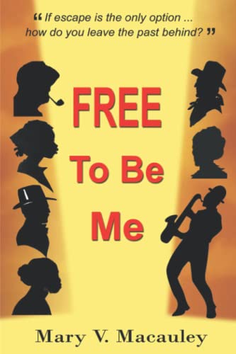 Beispielbild fr FREE To Be Me: Historical Drama: Beautifully Intertwining Stories Spanning 200 Years And Two Continents. zum Verkauf von SecondSale