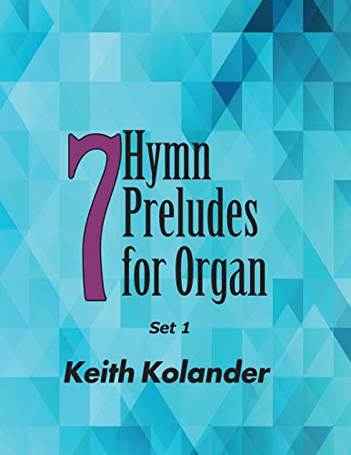 Stock image for 7 Hymn Preludes for Organ - Set 1 for sale by Lucky's Textbooks