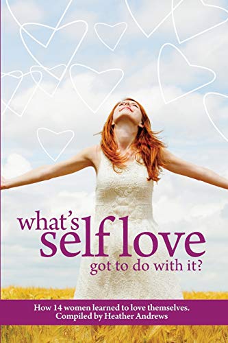 Stock image for Follow It Thru: Whats Self-Love Got to Do with It? for sale by Mr. Bookman