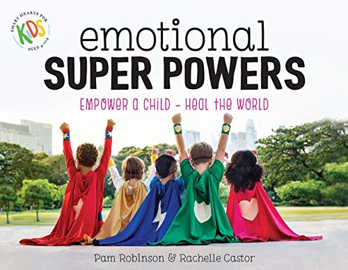 Beispielbild fr Emotional Super Powers, Empower a Child - Heal the World zum Verkauf von Book Deals