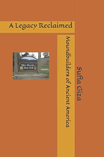 

Moundbuilders of Ancient America:: A Legacy Reclaimed