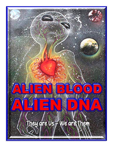 Beispielbild fr Alien Blood Alien DNA, A Blue Planet Project Book zum Verkauf von BLUE PLANET PROJECT