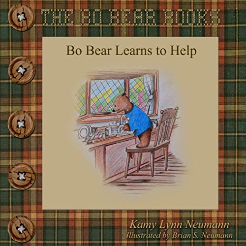 Stock image for BO BEAR LEARNS TO HELP (Bo Bear Series) for sale by Lucky's Textbooks