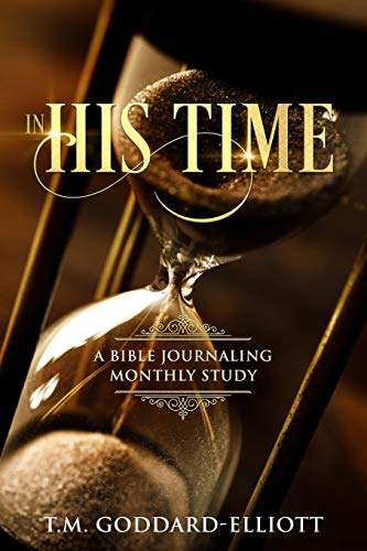 Stock image for In His Time: A Bible Journaling Monthly Study for sale by ThriftBooks-Atlanta