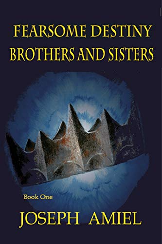 Stock image for Fearsome Destiny: Brothers and Sisters (The Fearsome Destiny Series) for sale by SecondSale