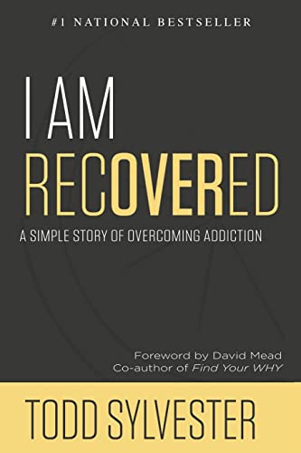 9781513655765: I Am Recovered: A Simple Story of Overcoming Addiction