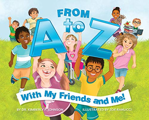 9781513664606: From A to Z With My Friends And Me!