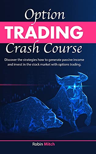 Beispielbild fr Options Trading crash course: [2in1]Discover the strategies how to generate passive income and invest in stock market with options trading zum Verkauf von ThriftBooks-Dallas