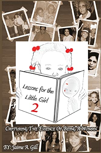 Stock image for Lessons for the Little Girl 2: Capturing the Essence of Being a Woman for sale by HPB-Diamond