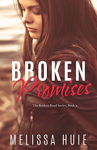 Stock image for Broken Promises (Broken Road Seires Book 2) for sale by BookHolders