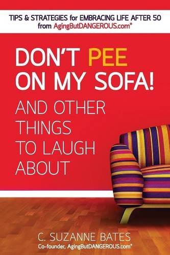 Stock image for Don't Pee on My Sofa! And Other Things to Laugh About for sale by Better World Books