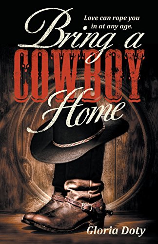 Beispielbild fr Bring a Cowboy Home zum Verkauf von Better World Books