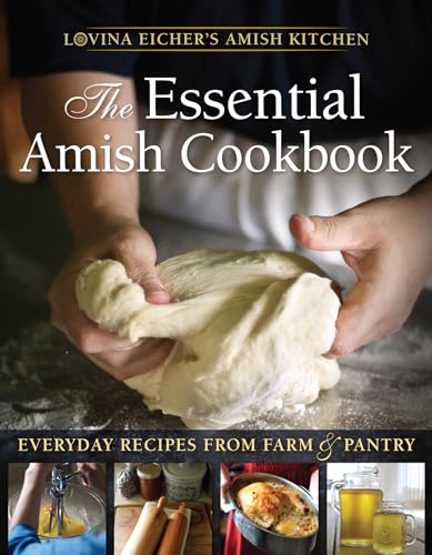 Beispielbild fr The Essential Amish Cookbook: Everyday Recipes from Farm and Pantry (Lovina Eicher's Amish Kitchen) zum Verkauf von Book Deals