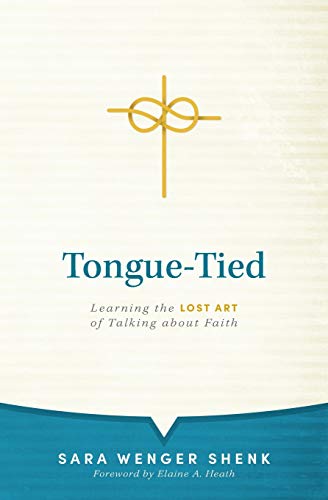 Beispielbild fr Tongue-tied: Learning the Lost Art of Talking About Faith zum Verkauf von Wonder Book