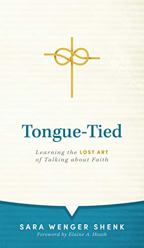 Stock image for Tongue-tied: Learning the Lost Art of Talking About Faith for sale by Lakeside Books