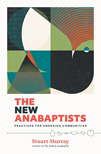 Stock image for The New Anabaptists for sale by Blackwell's