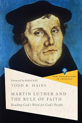 Beispielbild fr Martin Luther and the Rule of Faith zum Verkauf von Blackwell's