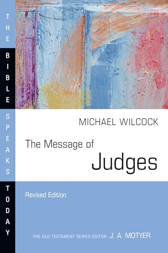 9781514004654: The Message of Judges (Bible Speaks Today)