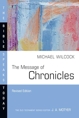 Beispielbild fr The Message of Chronicles zum Verkauf von Blackwell's