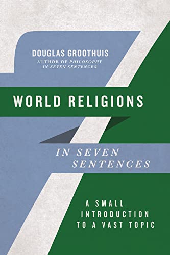 9781514005828: World Religions in Seven Sentences: A Small Introduction to a Vast Topic