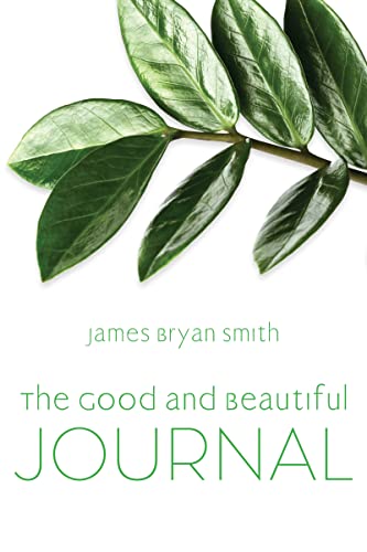 Imagen de archivo de Good and Beautiful Journal (Good and Beautiful Series) [Paperback] Smith, James Bryan a la venta por Lakeside Books