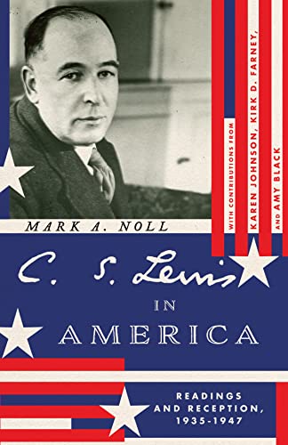 Beispielbild fr C. S. Lewis in America: Readings and Reception, 1935"1947 (Hansen Lectureship Series) zum Verkauf von BooksRun
