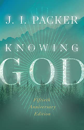 Stock image for Knowing God (Fiftieth Anniversary Edition)-Softcover for sale by GF Books, Inc.