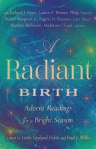 9781514008331: A Radiant Birth: Advent Readings for a Bright Season
